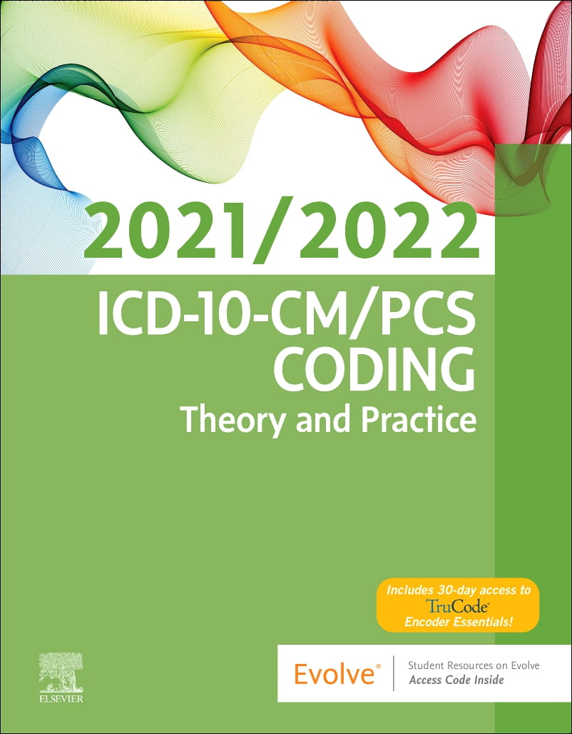 ICD-10-CM/PCS Coding: Theory and Practice, 2021/2022 Edition - Walmart.com