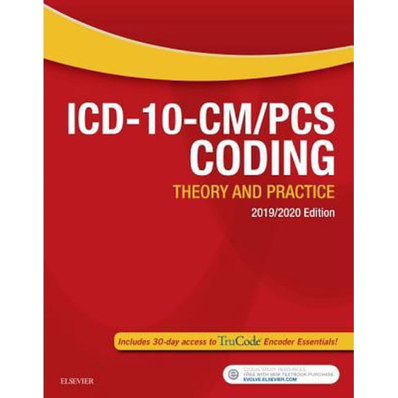 Pre-Owned ICD-10-CM/PCS Coding: Theory and Practice, 2019/2020 Edition, 9780323532211, 0323532217, Paperback, 1 edition