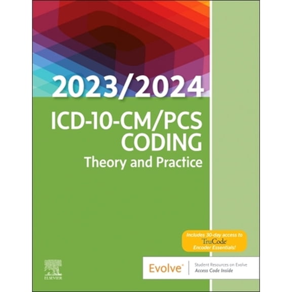 Pre-Owned ICD-10-CM/PCS Coding: Theory and Practice, 2023/2024 Edition