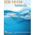 thumbnail image 1 of ICD-10-CM: The Questions You Didn't Know to Ask: The Complete Guide for Community Health Centers, (Paperback), 1 of 1