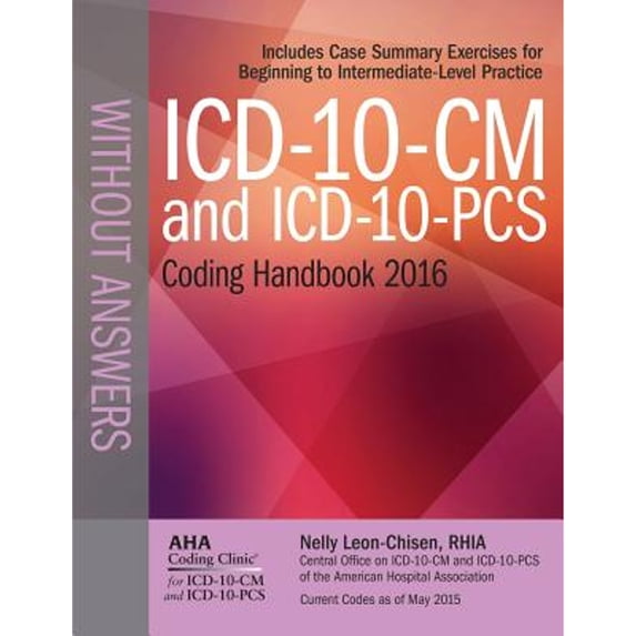Pre-Owned ICD-10-CM and ICD-10-PCS Coding Handbook, without Answers ...