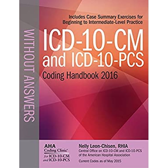 Pre-Owned ICD-10-CM and ICD-10-PCS Coding Handbook, without Answers, 2016 Rev. Ed. (ICD-10-CM 2016 and ICD-10-PCS Coding Handbook)