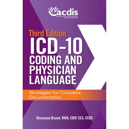 Pre-Owned ICD-10 Coding and Physician Language: Strategies for Complete Documentation Third Edition (Paperback) 1615692851 9781615692859