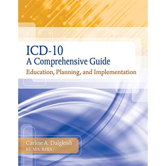 Pre-Owned ICD-10: A Comprehensive Guide: Education, Planning and Implementation with Premium Website Printed Access Card and Cengage EncoderPro.com Demo Printed ... (Flexible Solutions - Your Key to Success)