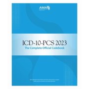 ICD-10-PCS 2023 The Complete Official Codebook Paperback