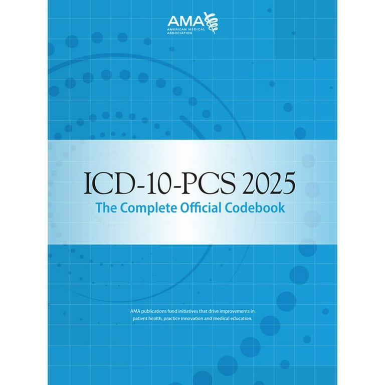 ICD-10-PCs 2025 the Complete Official Codebook, (Paperback