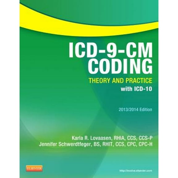 Pre-Owned ICD-9-CM Coding: Theory and Practice with ICD-10, 2013/2014 Edition (Paperback) 1455707015 9781455707010