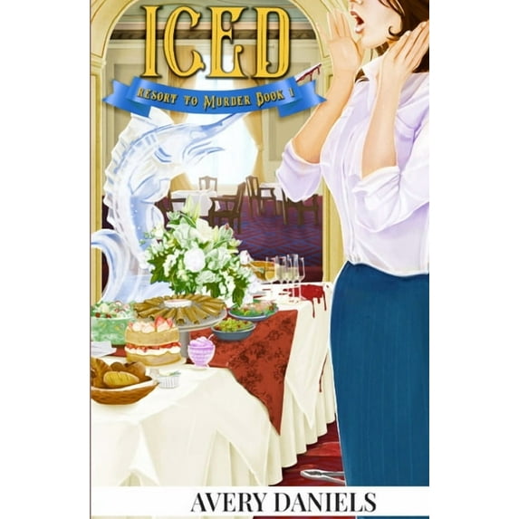 Iced: A Resort to Murder Mystery Paperback