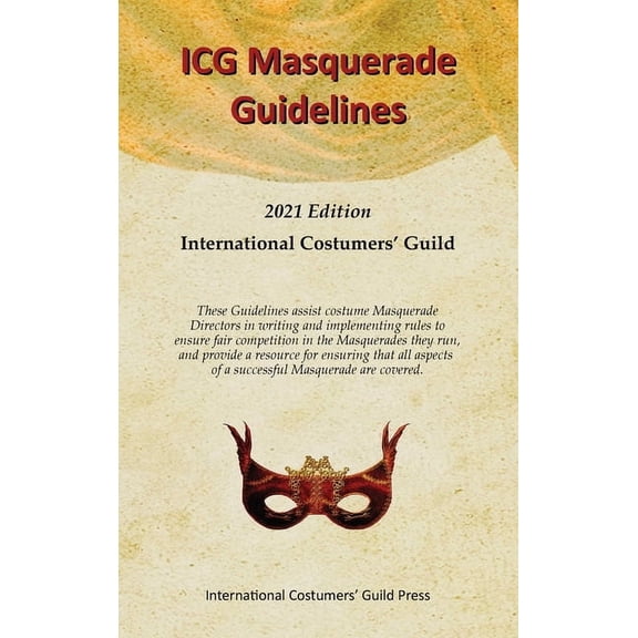 ICG Masquerade Guidelines, (Hardcover)