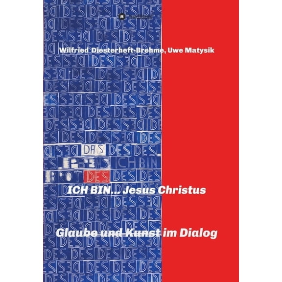 ICH BIN... Jesus Christus, (Paperback)