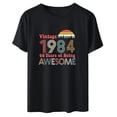 thumbnail image 1 of ICHUANYI 1984 Vintage Shirt For Womens 40th Birthday Gifts Retro Short Sleeve T Shirts Party Tops Funny Tees Fashion Clothing, 1 of 1