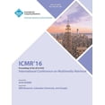 thumbnail image 1 of ICMR 16 International Conference on Multimedia Retrieval (Paperback), 1 of 1