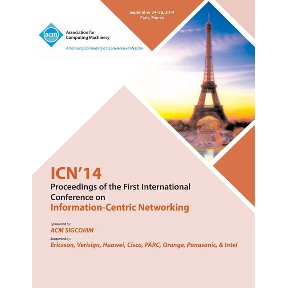 ICN 14 Ist ACM Conference on Information-Centric Networking (Paperback)