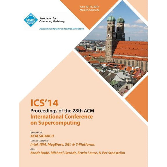 ICS 14 28th International Conference on Supercomputing (Paperback)