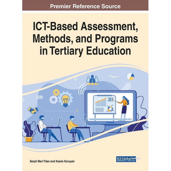 ICT-Based Assessment, Methods, and Programs in Tertiary Education, (Hardcover)