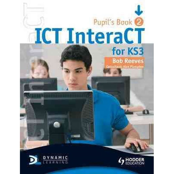 ICT InteraCT for Key Stage 3: Year 8