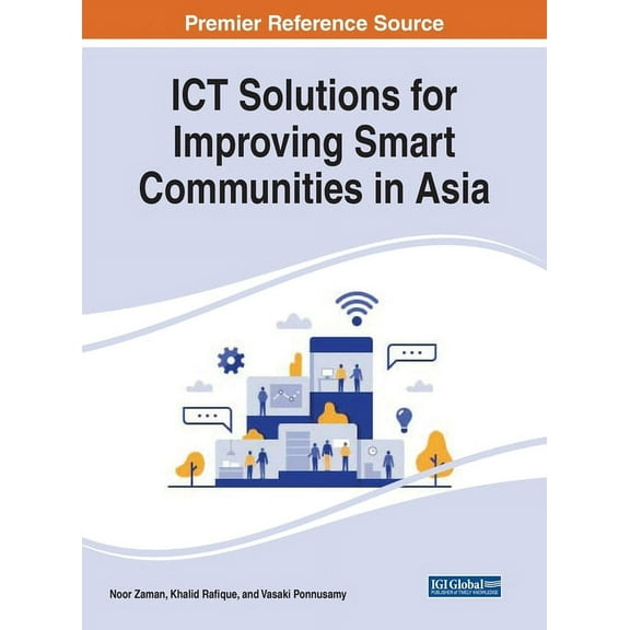 ICT Solutions for Improving Smart Communities in Asia (Hardcover)