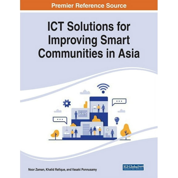ICT Solutions for Improving Smart Communities in Asia (Paperback)