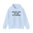 thumbnail image 1 of ICU Nurse Dad Hoodie Gifts Hooded Sweatshirt Pullover Shirt, 1 of 4