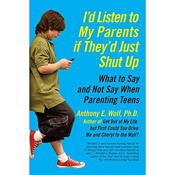 Pre-Owned I'd Listen to My Parents If They'd Just Shut Up (Paperback) 0061915459 9780061915451