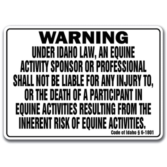 IDAHO Equine Sign activity liability warning statute horse farm barn stable