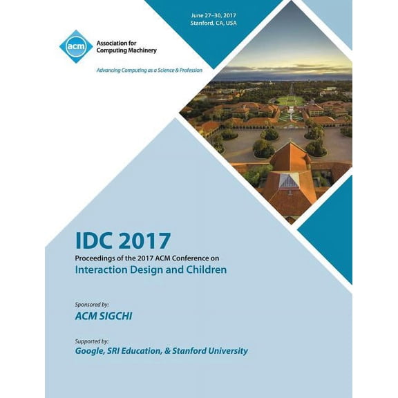 IDC '17: Interaction Design and Children (Paperback)