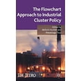 thumbnail image 1 of IDE-JETRO The Flowchart Approach to Industrial Cluster Policy, (Hardcover), 1 of 1
