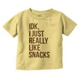 thumbnail image 1 of IDK I Just Really Like Snacks Funny Toddler Boy Girl T Shirt Infant Toddler Brisco Brands 24M, 1 of 6