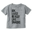 thumbnail image 1 of IDK I Just Really Like Snacks Funny Toddler Boy Girl T Shirt Infant Toddler Brisco Brands 2T, 1 of 6