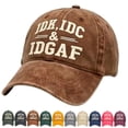 thumbnail image 1 of IDK IDC IDGAF Hat Funny Baseball Cap Adjustable Vintage Washed Cotton Dad Hat for Men Women Embroidered Sarcastic Gift, 1 of 2