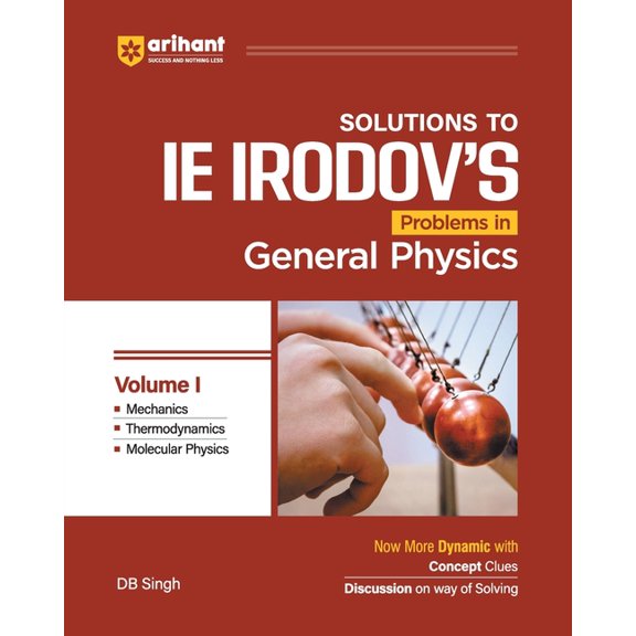 IE IRODOV'S Solutions to Problem in Genral Physics Volume I DB Singh English Medium, (Paperback)