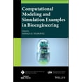 thumbnail image 1 of IEEE Press Biomedical Engineering Computational Modeling and Simulation Examples in Bioengineering, (Hardcover), 1 of 1