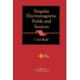 thumbnail image 1 of IEEE Press Electromagnetic Wave Theory: Singular Electromagnetic Fields and Sources (Paperback), 1 of 1