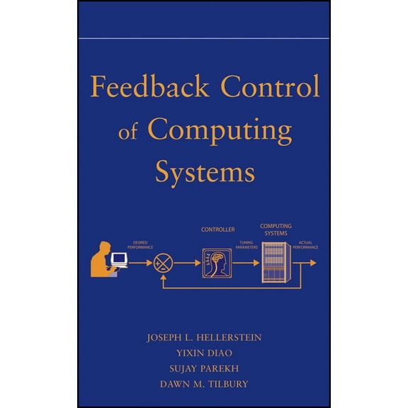 IEEE Press Feedback Control of Computing Systems, (Hardcover)