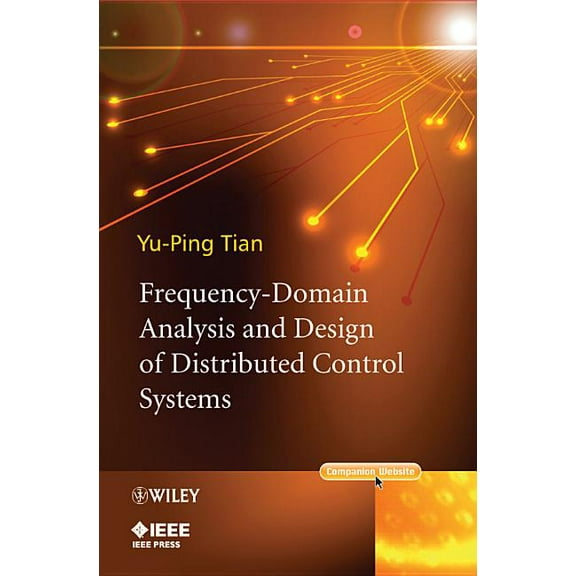 IEEE Press Frequency-Domain Analysis and Design of Distributed Control Systems, (Hardcover)