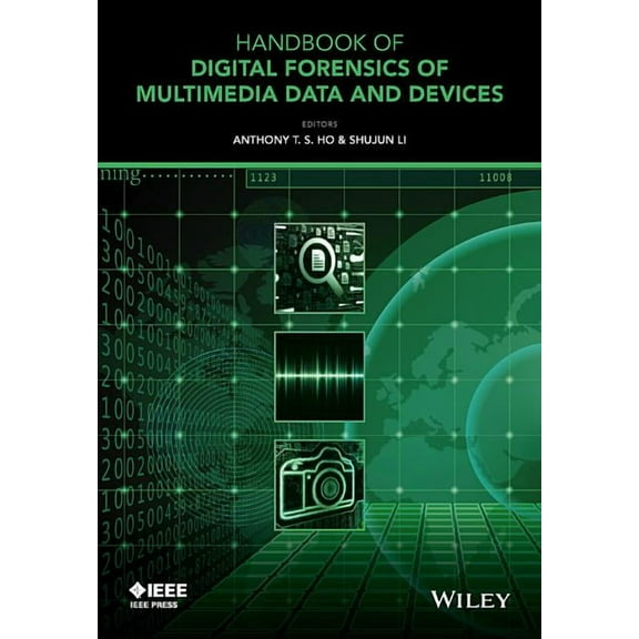 IEEE Press: Handbook of Digital Forensics of Multimedia Data and Devices (Hardcover)