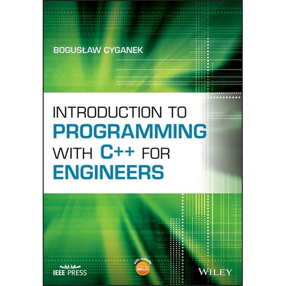 IEEE Press Introduction to Programming with C++ for Engineers, (Paperback)