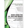 thumbnail image 1 of IEEE Press MIMO-OFDM for LTE, Wi-Fi and WiMAX: Coherent Versus Non-coherent and Cooperative Turbo-transceivers, (Hardcover), 1 of 1
