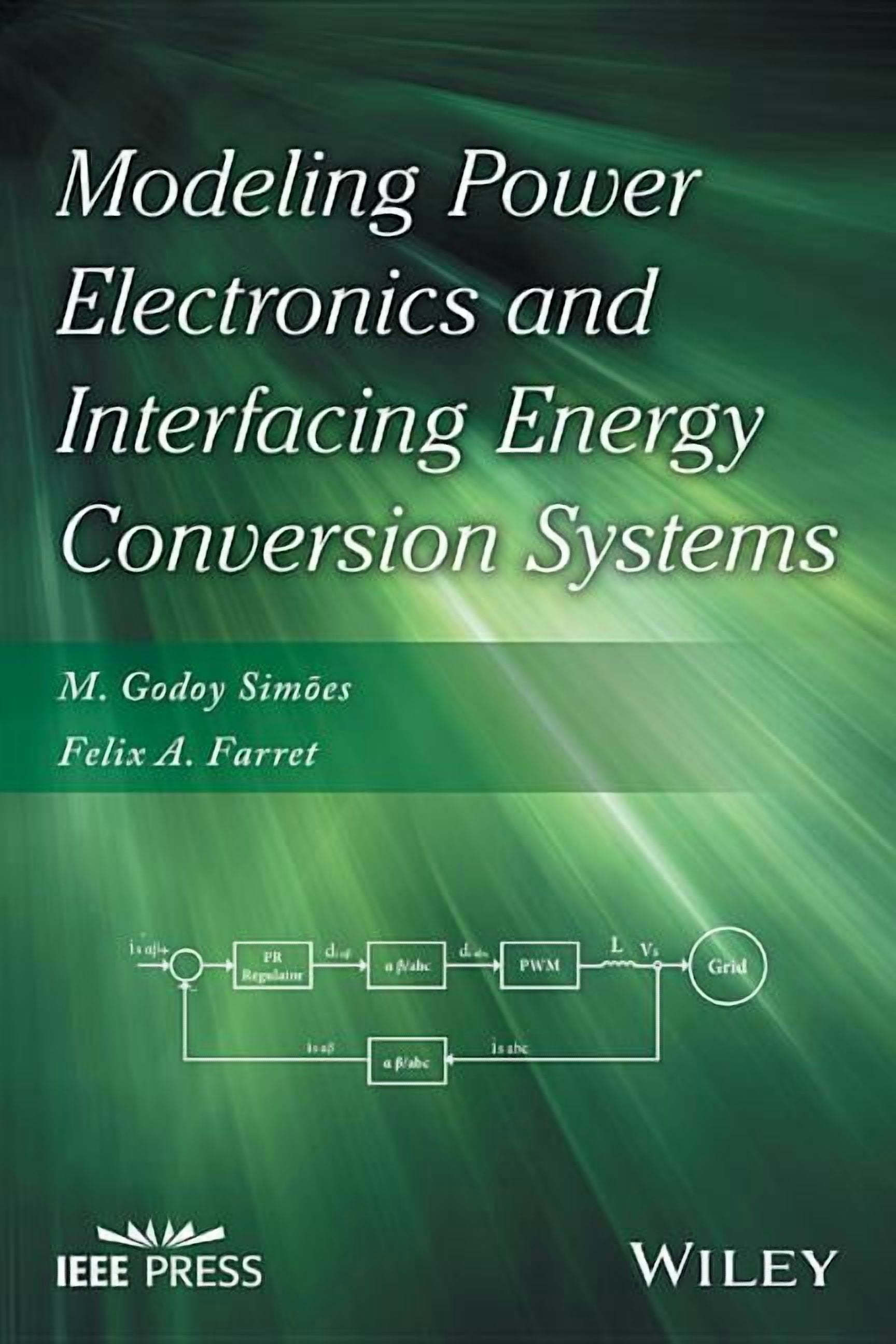 IEEE Press: Modeling Power Electronics and Interfacing Energy ...
