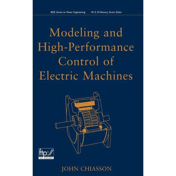 IEEE Press Modeling and High Performance Control of Electric Machines, Book 24, (Hardcover)
