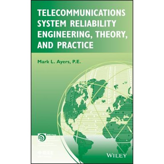 Pre-Owned Telecommunications System Reliability Engineering, Theory, and Practice, 9781118130513, 1118130510, Hardcover, 1 edition