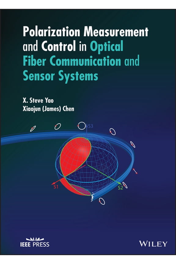 IEEE Press Polarization Measurement and Control in Optical Fiber Communication and Sensor Systems, (Hardcover)
