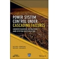 thumbnail image 1 of IEEE Press Power System Control Under Cascading Failures: Understanding, Mitigation, and System Restoration, (Hardcover), 1 of 1