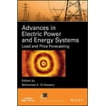 thumbnail image 1 of IEEE Press Power and Energy Systems Advances in Electric Power and Energy Systems: Load and Price Forecasting, (Hardcover), 1 of 1
