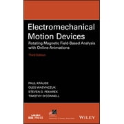 IEEE Press Power and Energy Systems Electromechanical Motion Devices Rotating Magnetic Field-Based Analysis with Online Animations Hardcover