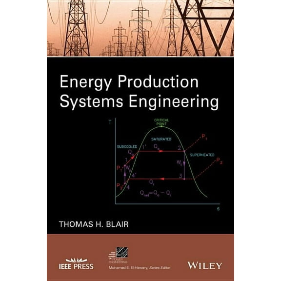 IEEE Press Power and Energy Systems: Energy Production Systems Engineering (Hardcover)