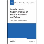 IEEE Press Power and Energy Systems Introduction to Modern Analysis of Electric Machines and Drives, Hardcover