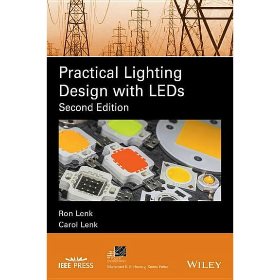 IEEE Press Power and Energy Systems Practical Lighting Design with LEDs, (Hardcover)