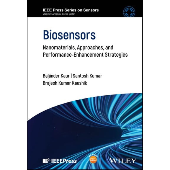 Pre-Owned IEEE Press Sensors: Biomedical Sensors: Advanced Materials, Approaches and Enhancement Strategies (Hardcover)