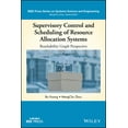 thumbnail image 1 of IEEE Press Systems Science and Engineeri Supervisory Control and Scheduling of Resource Allocation Systems: Reachability Graph Perspective, (Hardcover), 1 of 1